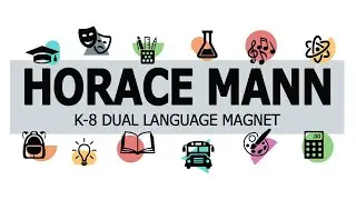 Horace Mann Magnet Video