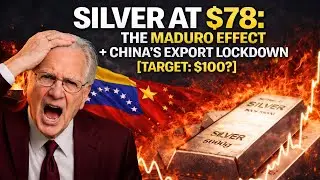 🧠 SILVER AT 78$:  The Maduro Effect + China's Export Lockdown Target $100?