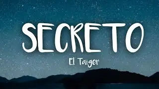 El Taiger - Secreto (Letra/Lyrics)