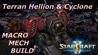 Starcraft 2 LOTV: Hellion & Cyclone Macro MECH Build Order