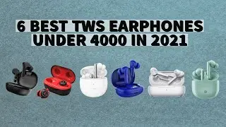 6 Best TWS Earphones Under 4000rs in 2021🔥🔥🔥🔥🔥