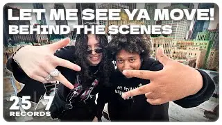 The Making of LET ME SEE YA MOVE | Behind The Madness Ep. 3