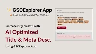 Optimize Title & Meta Description using AI - GSCExplorer.App