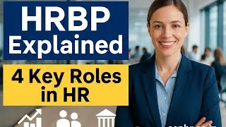HRBP Explained | Roles & Responsibilities of an HR Business Partner