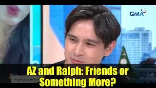 AZ and Ralph: Friends or Something More? | The Tea on AzRalph