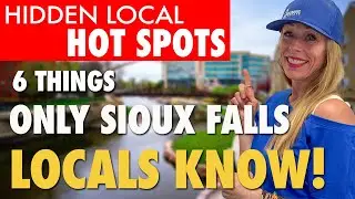 HIDDEN LOCAL HOT SPOTS: 6 THINGS ONLY SIOUX FALLS LOCALS KNOW