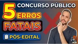 Concurso Pós-Edital: 5 Erros FATAIS Nas Primeiras 2 Semanas | Concursos Públicos de Nível Médio TJ