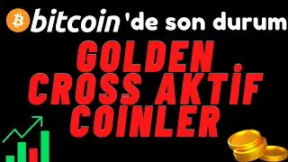 ALTCOİNLER YEŞİLLENİYOR 🥳 | 💥 GOLDEN CROSS AKTİF COİNLER 💥 | BİTCOİN ANALİZ | ALTCOİN ANALİZ | Sepet