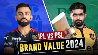 PSL Brand Value vs IPL Brand Value : Which is Best Franchise Cricket League? PSL 2024 vs IPL 2024