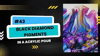 #43 Black Diamond Pigments in a Acrylic Pour