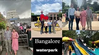 Bengaluru gye hum ghumne | new phone | India’s biggest  wonderla |