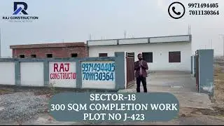 SECTOR 18 || POCKET J-423 || 300 SQM PLOT || COMPLETION WORK || YEIDA