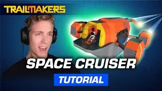 How To Build a Space Cruiser in Trailmakers | Tutorial by @LittleCornDogsGaming