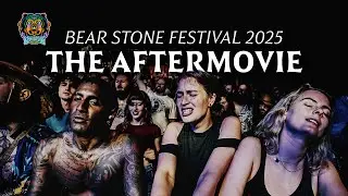 Bear Stone Festival 2025 | The Official Aftermovie