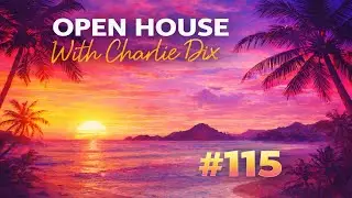 Open House With Charlie Dix for Cambrian Radio - Progressive House Music - January 8, 2026.