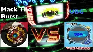 Ultra Bey Gaming/Me vs Mack the Burst||BEYTUBER BATTLE!!!!