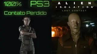 Alien Isolation PS3 # 71- DLC LOST CONTACT (Contato Perdido) Como Concluir Todas Miss&otilde;es com AMANDA