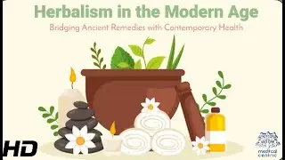 Herbalism Unveiled: How Ancient Remedies Are Transforming Modern Medicine