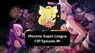 Monster Super League F2P - Episode 1: Day 1 Progress