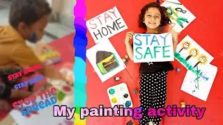 My painting Activity | Kids paint art | Stay Home Stay Safe Stay Creative