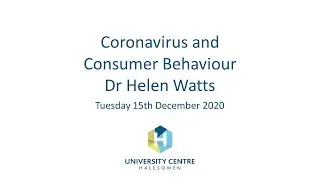 Coronavirus and consumer behaviour (Dr Helen Watts)