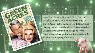 STAR SPOTLIGHT Eva Gabor  (February 11, 1919 - July 4, 1995)