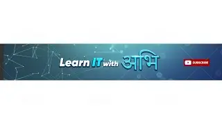 Learn everything IT with Abhi | Free videos and tutorials