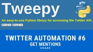 Python Tweepy Get New Twitter Mentions | #31 (Tweepy #6)