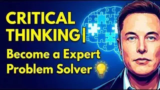 Critical Thinking Mastery: Transform Your Mindset for Ultimate Personal Growth@BookSpectrum