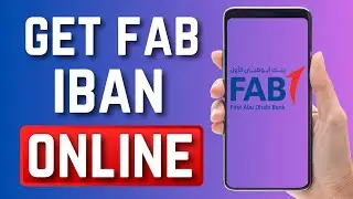 Как получить номер FAB IBAN ОНЛАЙН - Как получить номер IBAN Первого банка Абу-Даби (пошагово)