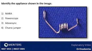 NEET MDS | INICET - Orthodontia - Removable And Fixed Appliances | Explanatory Video | MERITERS