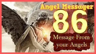 ❤️Angel Number 86 Meaning ✅connect with your angels and guides