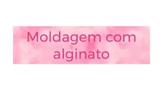 Moldagem com alginato