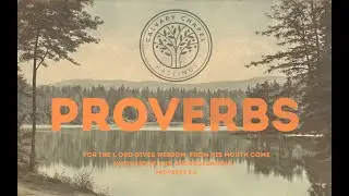 Proverbs 4:1-9  | Thomas Fretwell