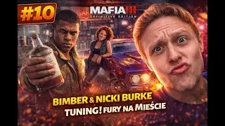 🎮 Let’s Play Mafia III – Definitive Edition #10 Bimber, Nicki Burke i TUNING | Fury na mieście