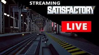 SATISFACTORY - The BEGINing of TRAINTOPIA - S2 E 23