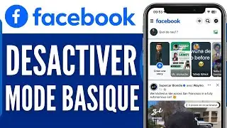 Comment D&eacute;sactiver Le Mode Basique Sur Facebook (Tr&egrave;s Facile)