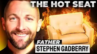 🔥 THE HOT SEAT with Father Stephen Gadberry!