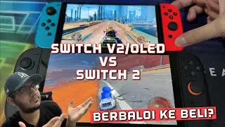 NINTENDO SWITCH 2 Vs SWITCH OLED / V2 COMPARISON PERBANDINGAN MALAYSIA