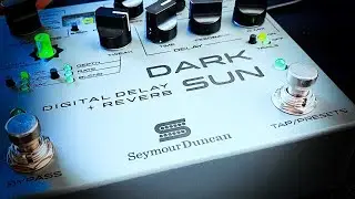 Seymour Duncan: DARK SUN Digital Delay + Reverb