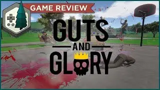 Guts and Glory Review