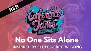 &ldquo;No One Sits Alone&rdquo; &mdash; Inspired by Elder Gerrit W. Gong | General Conference 2025