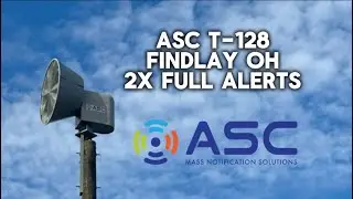 New ASC T-128, Findlay OH Monthly Test, 2X Alerts