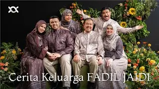 Cerita Keluarga Fadil Jaidi