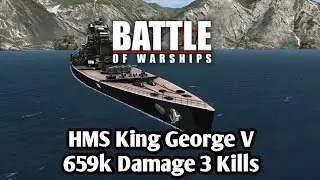 Battle of Warships - King George V am amazing battle 659k damage #battleofwarships #battleship 