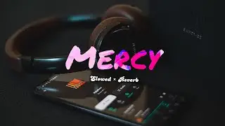 Mercy - Badshah | Slowed Reverb | Latest Hit song