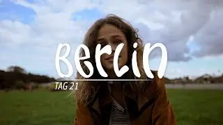 Mein abgefahrener Sommer … in Berlin (Tag 21)