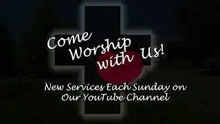 All Are Welcome Here!  Worship with Us!