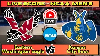 🔴 Eastern Washington Eagles vs Kansas City Roos | NCAA Men&rsquo;s Basketball Live Score Update December 6