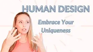 Human Design: Open Centers, Definition, and Empathy (Embrace Your Unique Energy)
